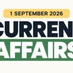 Daily Current Affairs 1 September 2026 | Current Affairs for Competitive Exams